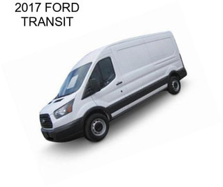 2017 FORD TRANSIT