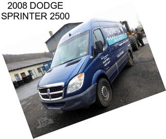 2008 DODGE SPRINTER 2500