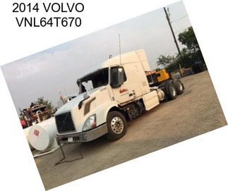 2014 VOLVO VNL64T670
