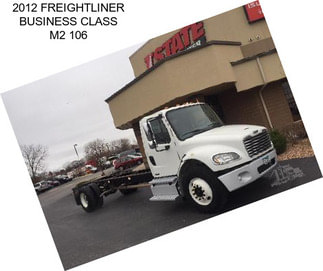 2012 FREIGHTLINER BUSINESS CLASS M2 106