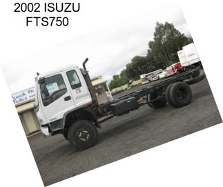 2002 ISUZU FTS750