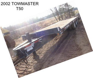 2002 TOWMASTER T50