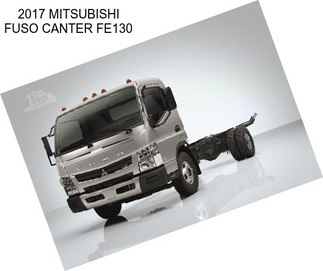 2017 MITSUBISHI FUSO CANTER FE130