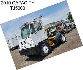 2010 CAPACITY TJ5000