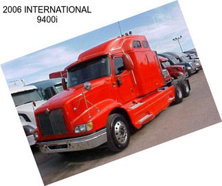 2006 INTERNATIONAL 9400i