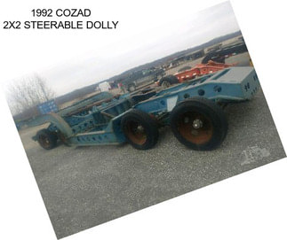 1992 COZAD 2X2 STEERABLE DOLLY
