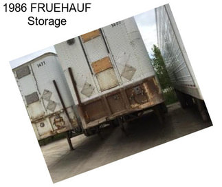 1986 FRUEHAUF Storage