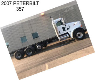 2007 PETERBILT 357