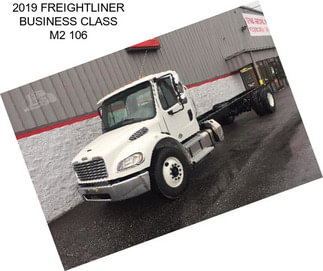 2019 FREIGHTLINER BUSINESS CLASS M2 106