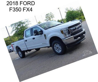 2018 FORD F350 FX4