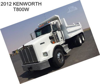 2012 KENWORTH T800W