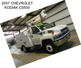 2007 CHEVROLET KODIAK C5500