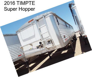 2016 TIMPTE Super Hopper