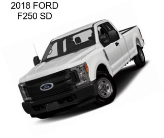 2018 FORD F250 SD