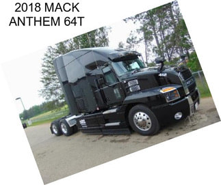 2018 MACK ANTHEM 64T