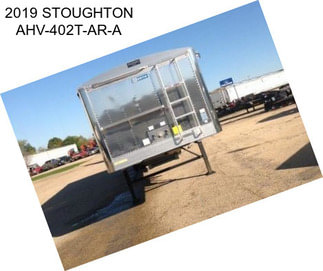 2019 STOUGHTON AHV-402T-AR-A