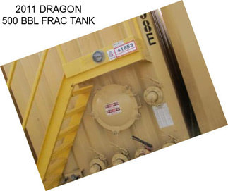 2011 DRAGON 500 BBL FRAC TANK