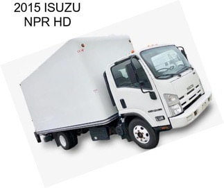 2015 ISUZU NPR HD