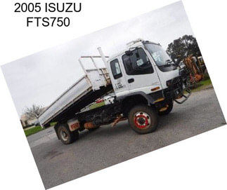 2005 ISUZU FTS750