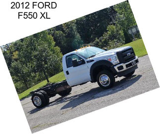 2012 FORD F550 XL