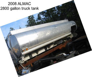 2008 ALMAC 2800 gallon truck tank