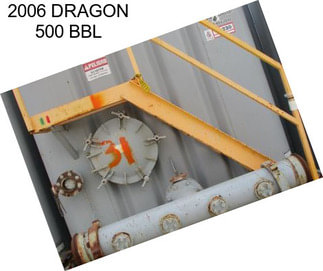 2006 DRAGON 500 BBL