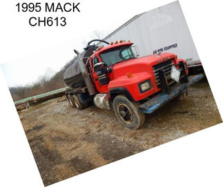 1995 MACK CH613