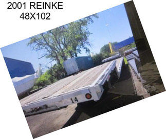 2001 REINKE 48X102