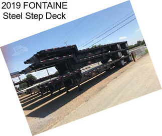 2019 FONTAINE Steel Step Deck