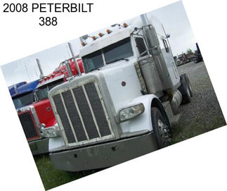 2008 PETERBILT 388