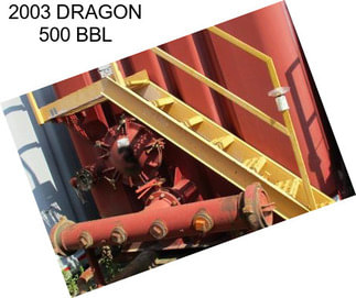 2003 DRAGON 500 BBL