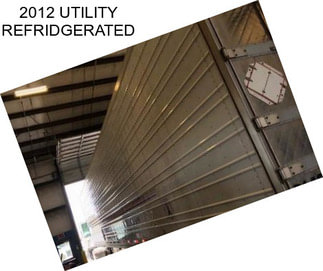 2012 UTILITY REFRIDGERATED