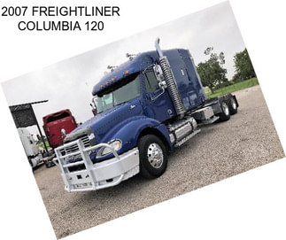 2007 FREIGHTLINER COLUMBIA 120