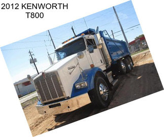 2012 KENWORTH T800