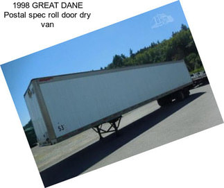 1998 GREAT DANE Postal spec roll door dry van