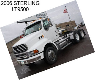 2006 STERLING LT9500