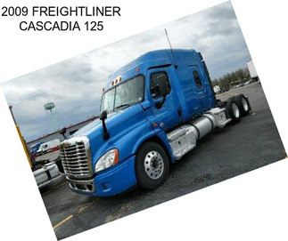 2009 FREIGHTLINER CASCADIA 125