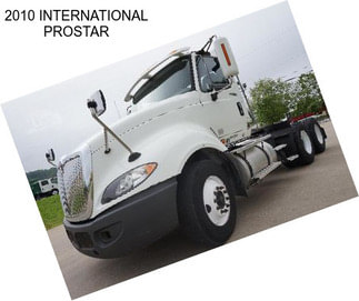 2010 INTERNATIONAL PROSTAR