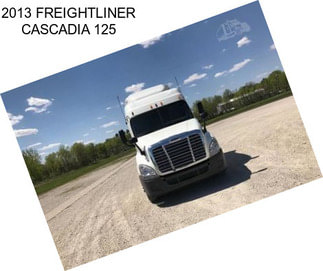 2013 FREIGHTLINER CASCADIA 125