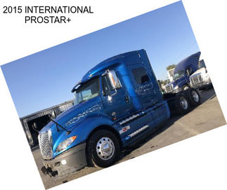 2015 INTERNATIONAL PROSTAR+