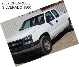 2007 CHEVROLET SILVERADO 1500