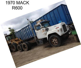 1970 MACK R600