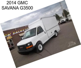 2014 GMC SAVANA G3500