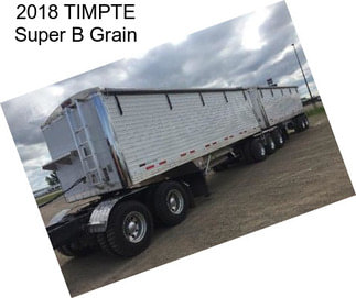 2018 TIMPTE Super B Grain