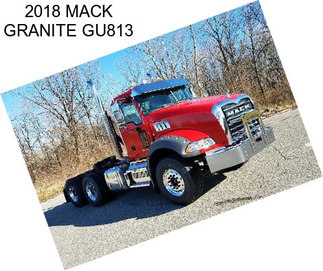 2018 MACK GRANITE GU813