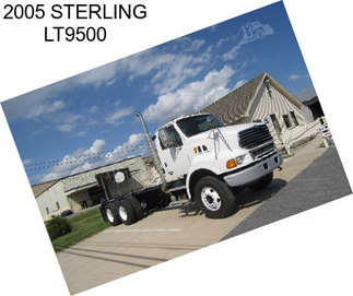 2005 STERLING LT9500