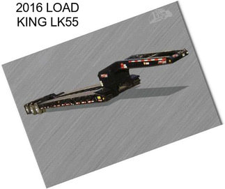 2016 LOAD KING LK55