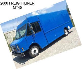 2006 FREIGHTLINER MT45