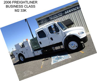 2006 FREIGHTLINER BUSINESS CLASS M2 33K