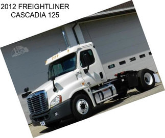 2012 FREIGHTLINER CASCADIA 125